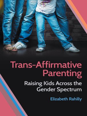 cover image of Trans-Affirmative Parenting